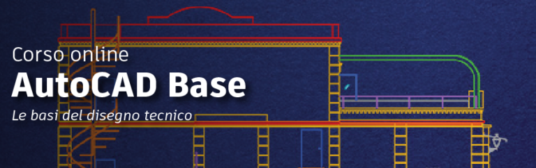 AutoCAD Base - Corso Online - Rivenditore Autodesk - Gold Partner
